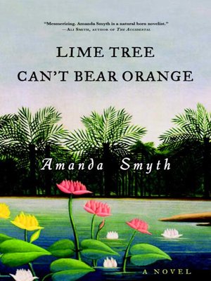 cover image of Lime Tree Can't Bear Orange